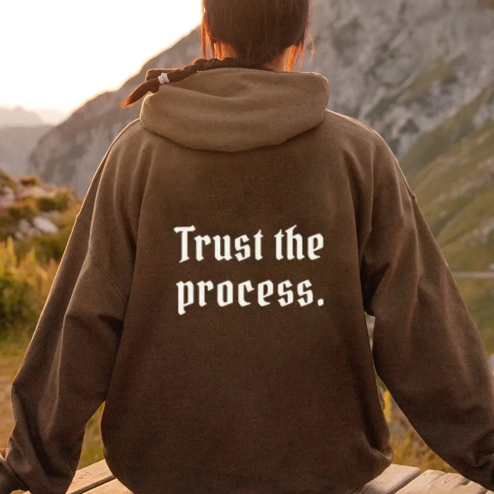 Women TRUST THE PROCESS Graphic Hoodies