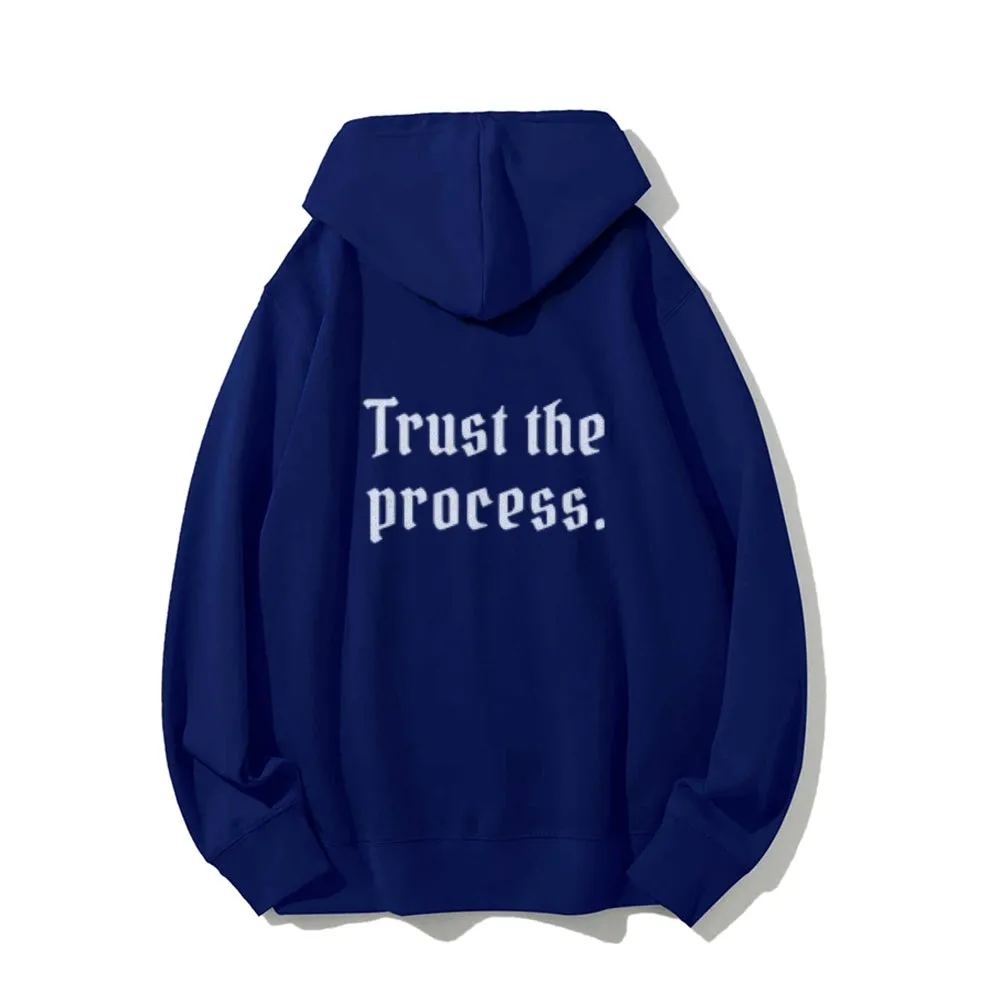 Women TRUST THE PROCESS Graphic Hoodies